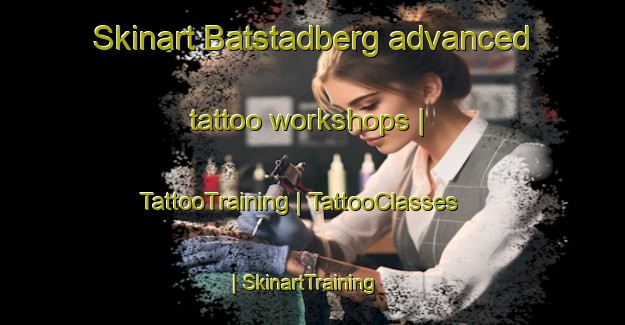 Skinart Batstadberg advanced tattoo workshops | TattooTraining | TattooClasses | SkinartTraining-Sweden